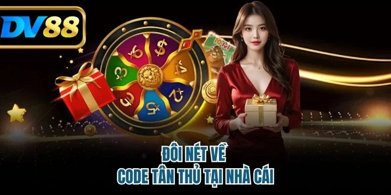 Đôi nét về code tân thủ tại nhà cái