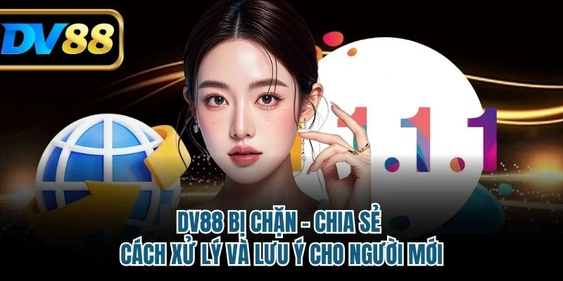 DV88 bị chặn