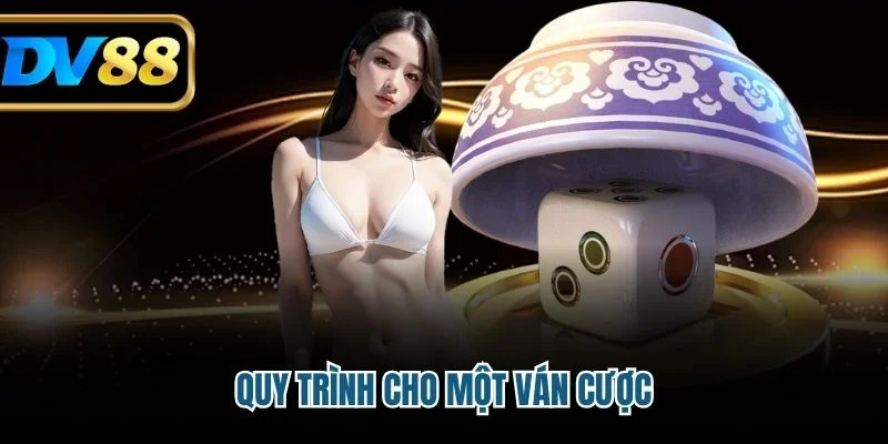 Quy trình cho một ván cược