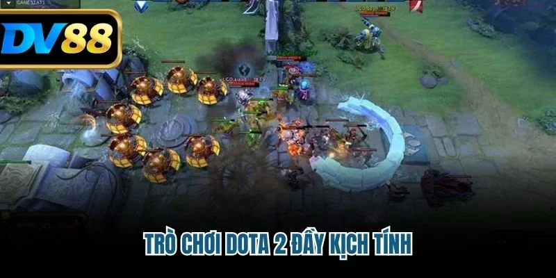 Trò chơi Dota 2 đầy kịch tính