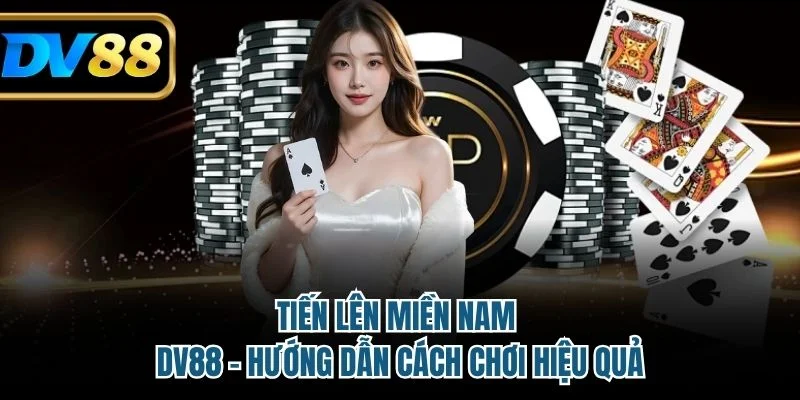 Tiến Lên Miền Nam DV88